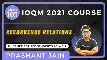 Recurrence Relations | IOQM 2021 | Maths 101 | Prashant Jain