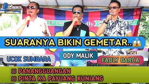 PANANGGUANGAN - PINTA KA PAYUANG KUNIANG - TRIO UFO -UCOK SUMBARA - ODY MALIK - FADLY BARCA - LIVE