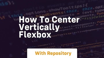 how to center vertically flexbox