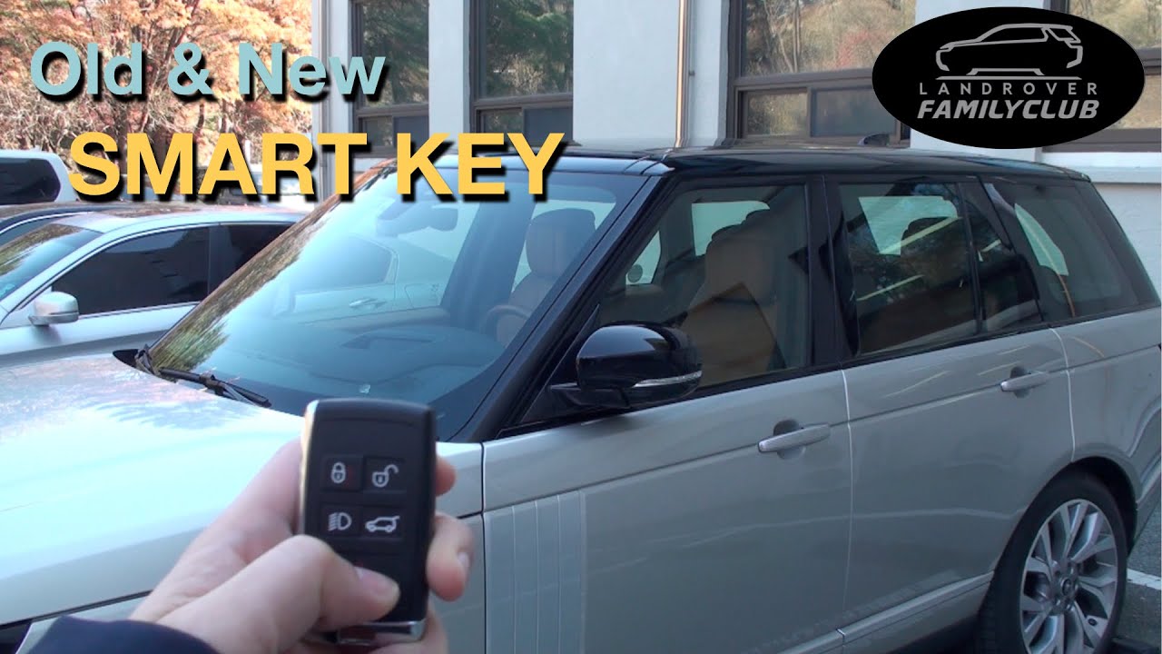 Land Rover Smart Key - Everything You Need To Use Old \U0026 New