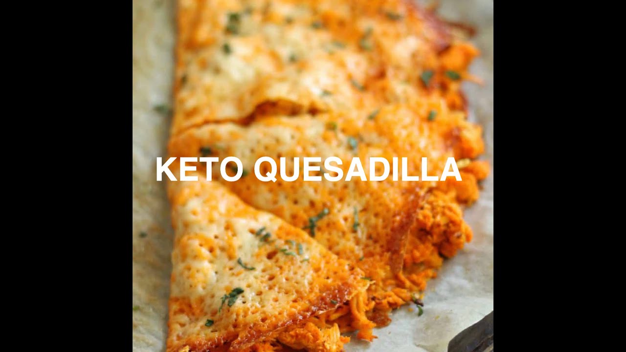 KETOGENIC QUESADILLA KETO FRIENDLY MEAL YouTube