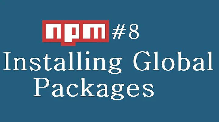 NPM Tutorial for Beginners - 8 - Installing Global Packages (English)
