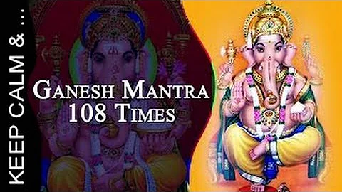 Ganesha Mantra Om Gam Ganapataye Namaha x 108  (432 hz)  गणेश