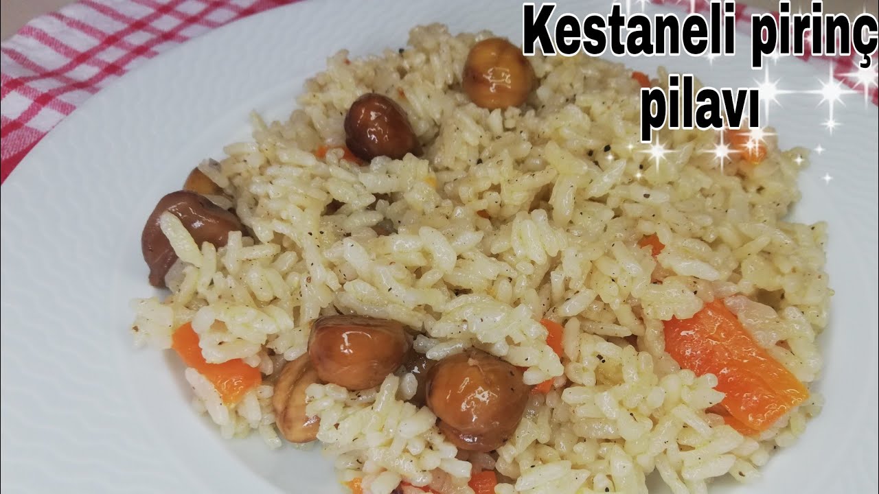 TANE TANE KESTANELİ PİRİNÇ PİLAVI TARİFİ ! NEFİS YEMEK TARİFLERİ. Havuçlu Pirinç Pilavı TANE TANE KESTANELİ PİRİNÇ PİLAVI TARİFİ ! NEFİS YEMEK TARİFLERİ. Havuçlu Pirinç Pilavı