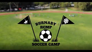 Burnaby RCMP Soccer Camp 2022 by BurnabyRCMP 266 views 1 year ago 2 minutes, 8 seconds