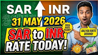 Saudi Riyal Rate Today 31 May 2026 | SAR to INR Currency Exchange Rate Today | Riyal Rate Today 