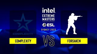Complexity vs. Forsaken - Map 3 [Ancient] - IEM Sydney 2023 - CQ - North America