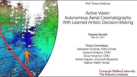 Rogerio Bonatti PhD Thesis Defense, Carnegie Mellon University