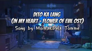 Dito Ka Lang (In my Heart - Flower of Evil Ost) - Moira Dela Torre(lyric video)