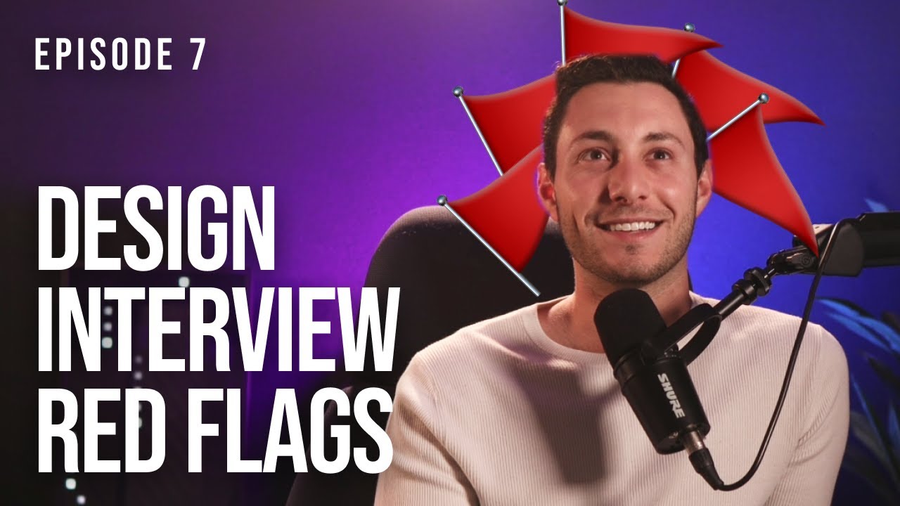 Red flags designers should know when interviewing 🚩 | Episode 7 - YouTube