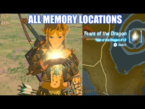 Zelda: Tears Of The Kingdom: All Dragon Tears, Memory Locations