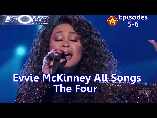 Evvie McKinney All Performances  All Songs with Background Story -The Four Season 1 Winner class=