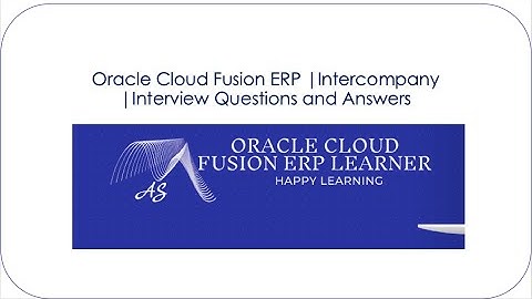 Oracle Cloud Fusion ERP |Intercompany | Interview Questions and Answers
