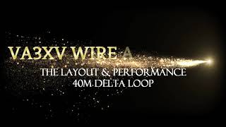 VA3XV WIRE ANTENNA'S THE LAYOUT & PERFORMANCE 40M Delta Loop