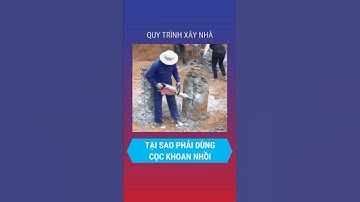 Tại sao phải dùng cọc khoan nhồi - Quy trình thi công cọc khoan nhồi