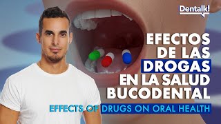 Así PERJUDICAN las DROGAS a tu BOCA - Consecuencias de la drogadicción en la salud oral | Dentalk! ©
