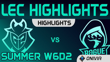 G2 vs RGE Highlights W6D2 LEC Summer 2020 G2 Esports vs Rogue by Onivia