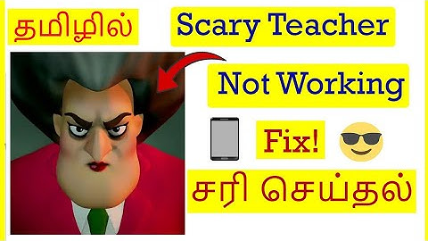 How to Fix Scary Teacher Game Not Working Problem in Android Mobile Tamil | VividTech