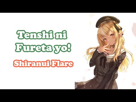 [Shiranui Flare] - 天使にふれたよ! (Tenshi ni Fureta yo!) / Ho-kago Tea Time