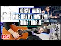 Morgan Wallen - More Than My Hometown Guitar Tutorial Lesson