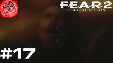 KEEGAN WANTS ALMA? - F.E.A.R. 2 (Project Origin) - Episode 17