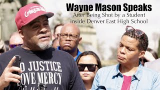 Wayne Mason Was Shot Inside Denver East High School. His First Statement With P-SAG by brother jeff 641 views 1 year ago 33 minutes