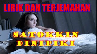 LIRIK DAN TERJEMAHAN #SATOKKIN DINIPIKKI - LAGU BATAK SEDIH (COVER)