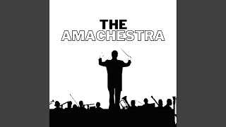 The Amachestra (Instrumental Version)