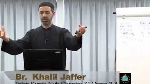 [2] Exegesis of Surah Nuh (#71) - by Khalil Jaffer