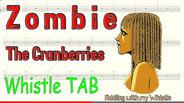 Zombie - The Cranberries - Tin Whistle - Play Along Tab Tutorial
