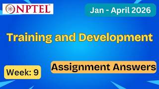 NPTEL Training and Development Week 9 Assignment Answers With Explanation  | Jan–Apr 2026