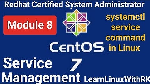 #module8 || RHCSA Course|| Service Management||Systemctl command in Linux