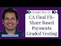 Graded Vesting: short and easy method | CA Final FR |  Share Based Payments