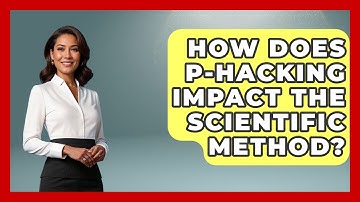 How Does P-hacking Impact The Scientific Method? - Learn About Atheism