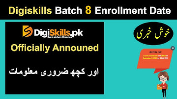 Digiskills Batch 8 Enrollment Date | Digiskills Batch 8 Enrollment Date Announced 2020