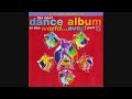 The Best Dance Album In The World Ever Part 5 