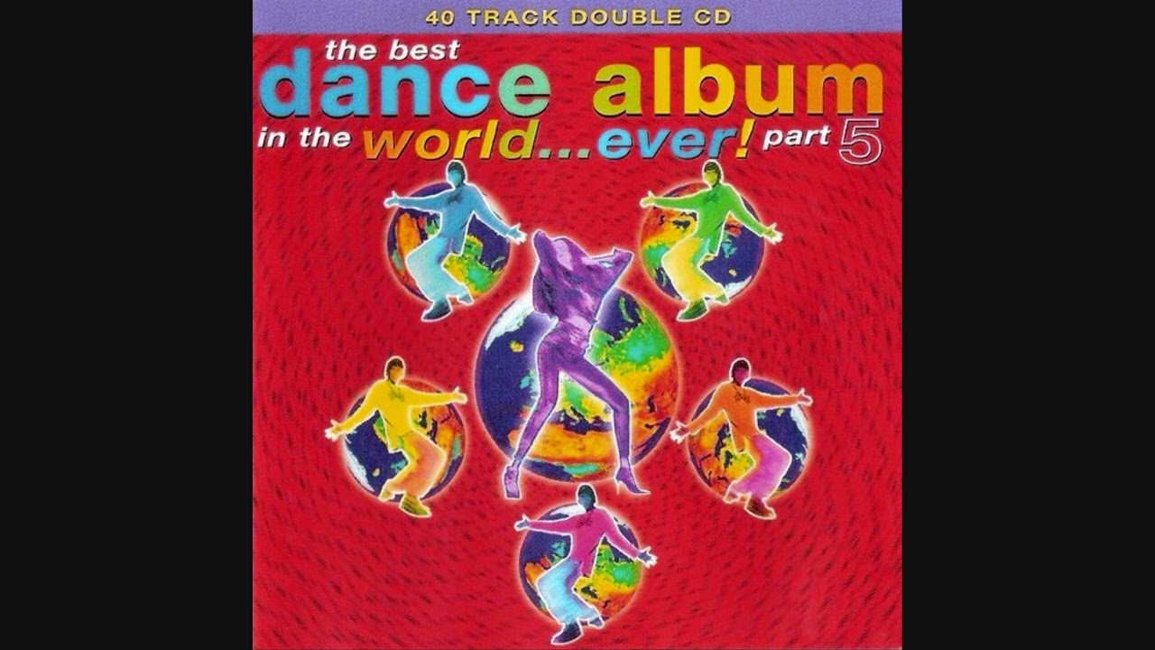 The Best Dance Album In The WorldEver! Part 5 - YouTube