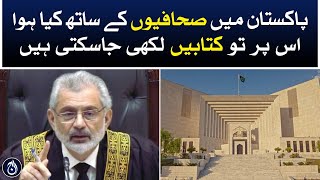 Books can be written on what happened to media and journalists in Pakistan: Chief Justice