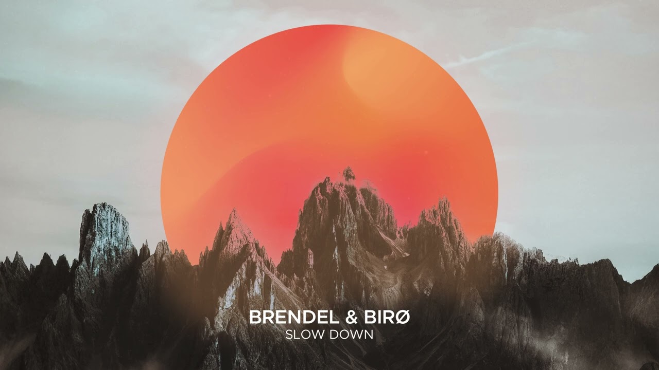 Watch Oliver Brendel & Birø - Slow Down on YouTube Watch Oliver Brendel & Birø - Slow Down on YouTube