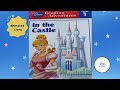 🏰 In the Castle | Magical Animated Storytime for Kids | Explore Life in a Castle! READ ALOUD