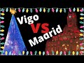 Luces Navidad VIGO vs MADRID 🎄🎅🎁 (+Votación Ganador!!✨✨)