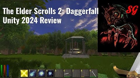 The Elder Scrolls 2: Daggerfall Unity Review. Wait, Daggerfall is Fun to Play Now?