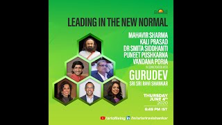 Leading In The New Normal - Conversation with Gurudev Sri Sri Ravi Shankar