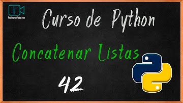 CONCATENAR LISTAS EN PYTHON