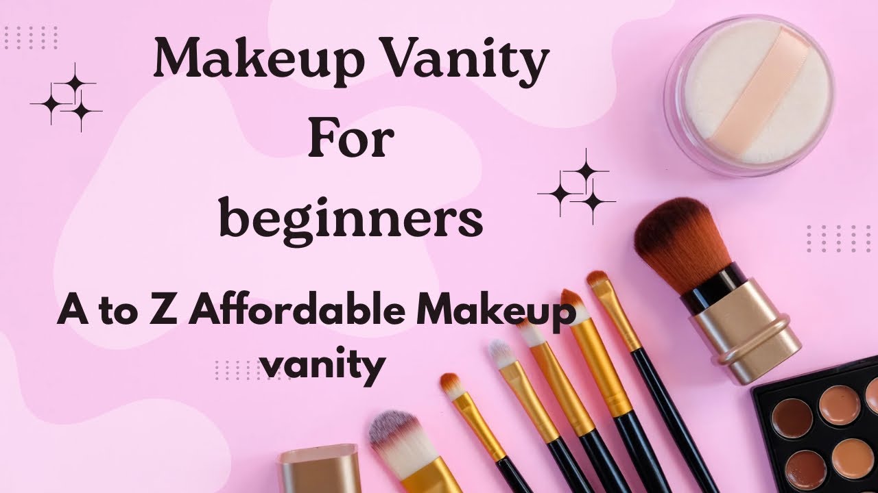 Affordable Makeup Vanity For Beginners Makeup Artist ￼👍😍 