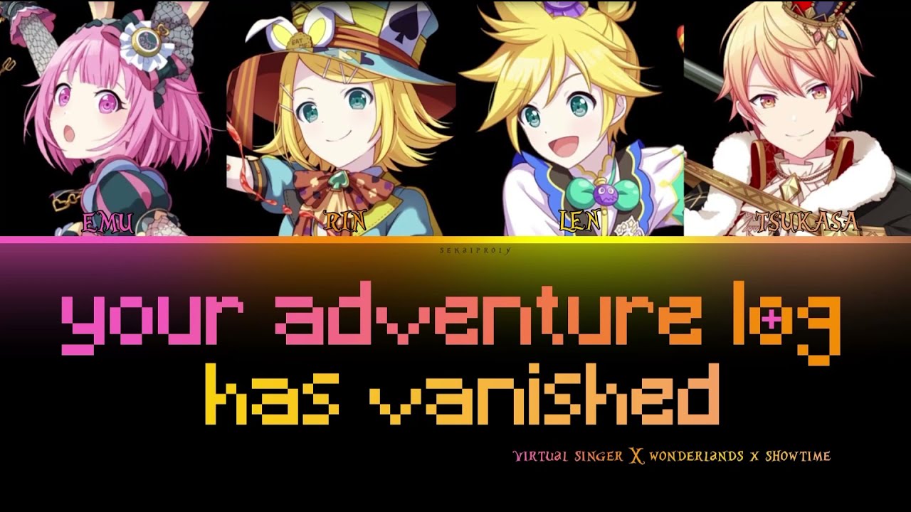 WONDERLANDS X SHOWTIME - Your Adventure Log Has Vanished / ぼうけんのしょがきえました！ (Kan/Rom/Eng) [プロセカ]