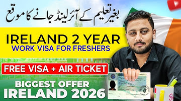 Ireland Free 2 Year Work Visa for Freshers | Complete Guide 2025
