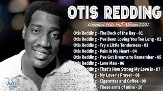 Otis Redding Greatest Hits 2022 -- Best Songs Of Otis Redding Playlist 70s