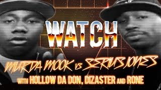 WATCH: MURDA MOOK vs SERIUS JONES with HOLLOW, DIZASTER and RONE