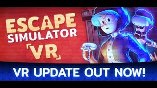 Escape Simulator VR - Free VR Support Now on Steam!